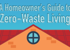 Homeowner's Guide to Zero-Waste Living