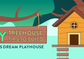 DIY Treehouse Tips